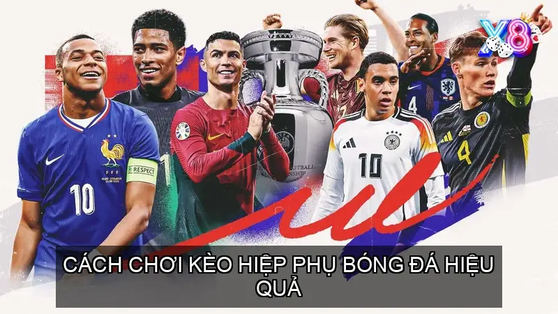 Cách chơi kèo hiệp phụ bóng đá hiệu quả